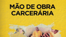 Mão de Obra Carcerária